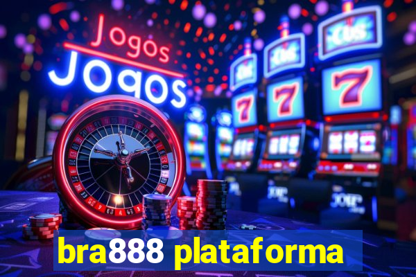 bra888 plataforma